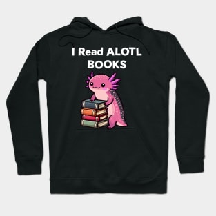 Cute Axolotl Book Lover Gifts Hoodie